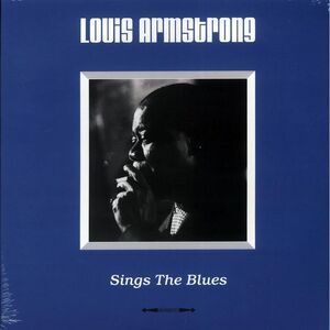 Louis Armstrong - Sings The Blues (180g) - Vinyl LP